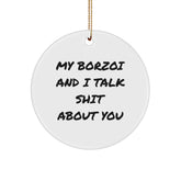 Borzoi Dog Lovers' Christmas Unique Gift, Funny Quote Circle Ornament, Gifts from Friends to Family - Image 1